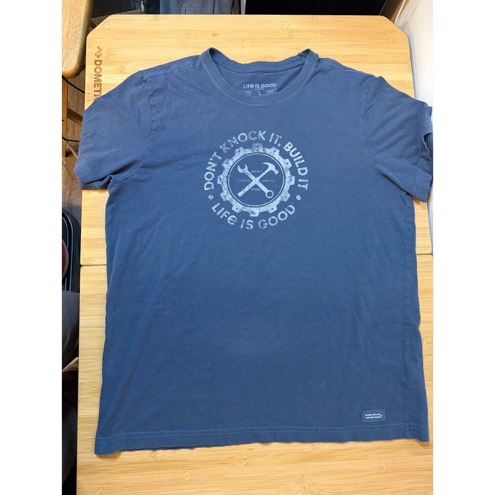Life Is Good Crusher Tee Dont Knock It Build It Tool Graphic Shirt Blue Mens L